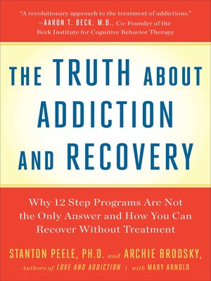 cover image of Truth About Addiction and Recovery